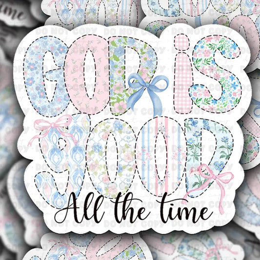 God Is Good All the Time Die Cut Sticker