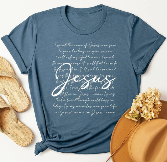 I Speak the Name of Jesus Tee