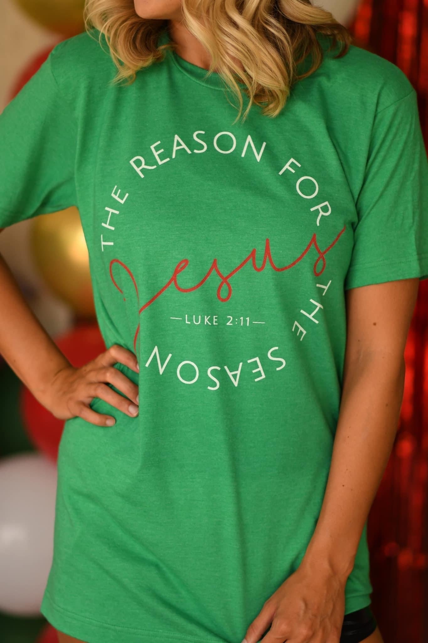 The Reason for the Season is Jesus Tee