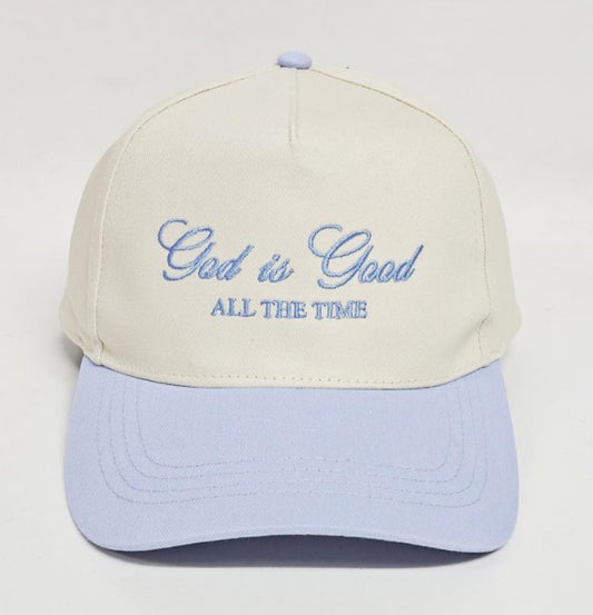 God is Good All The Time Cap