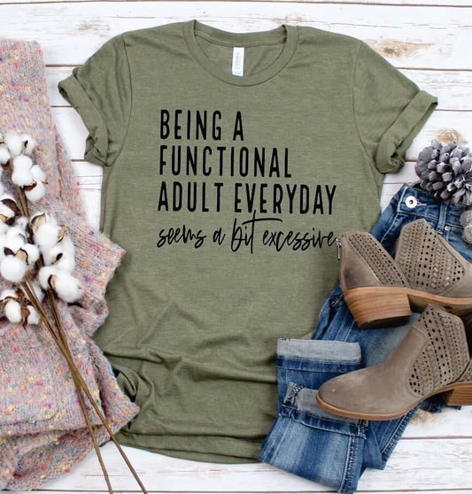 "Being a Functional Adult" Tee - Anchor Fusion Boutique