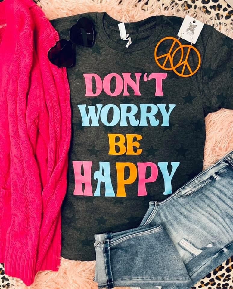 Don't Worry, Be Happy Tee