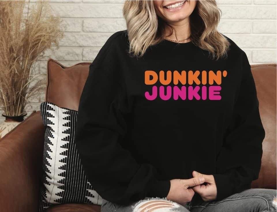 Dunkin' Junkie Sweatshirt