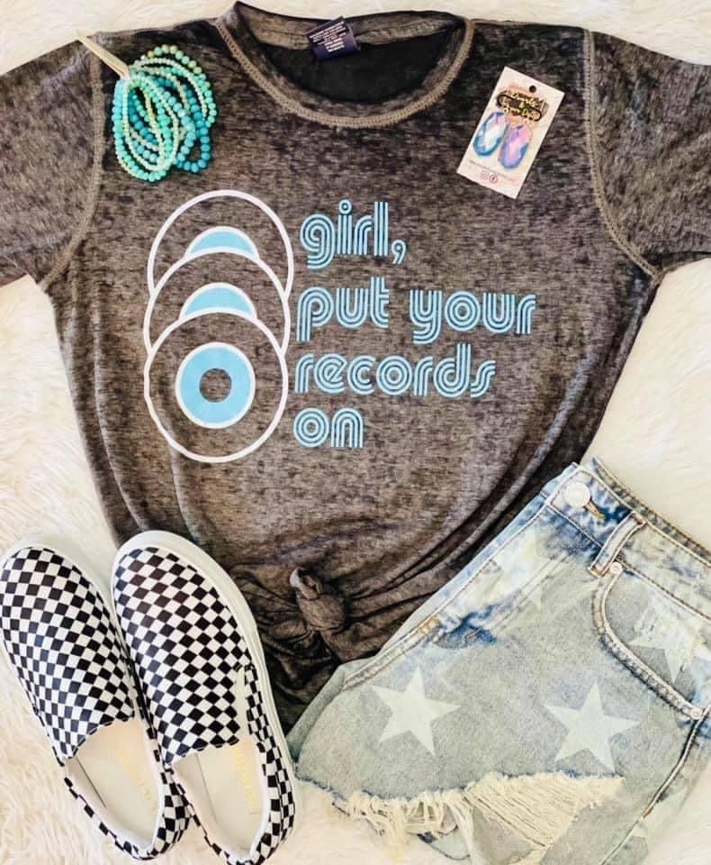 Girl, Put Your Records On Tee