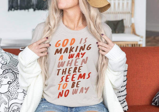 God Is Making a Way Tee