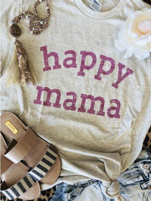 Happy Mama Tee