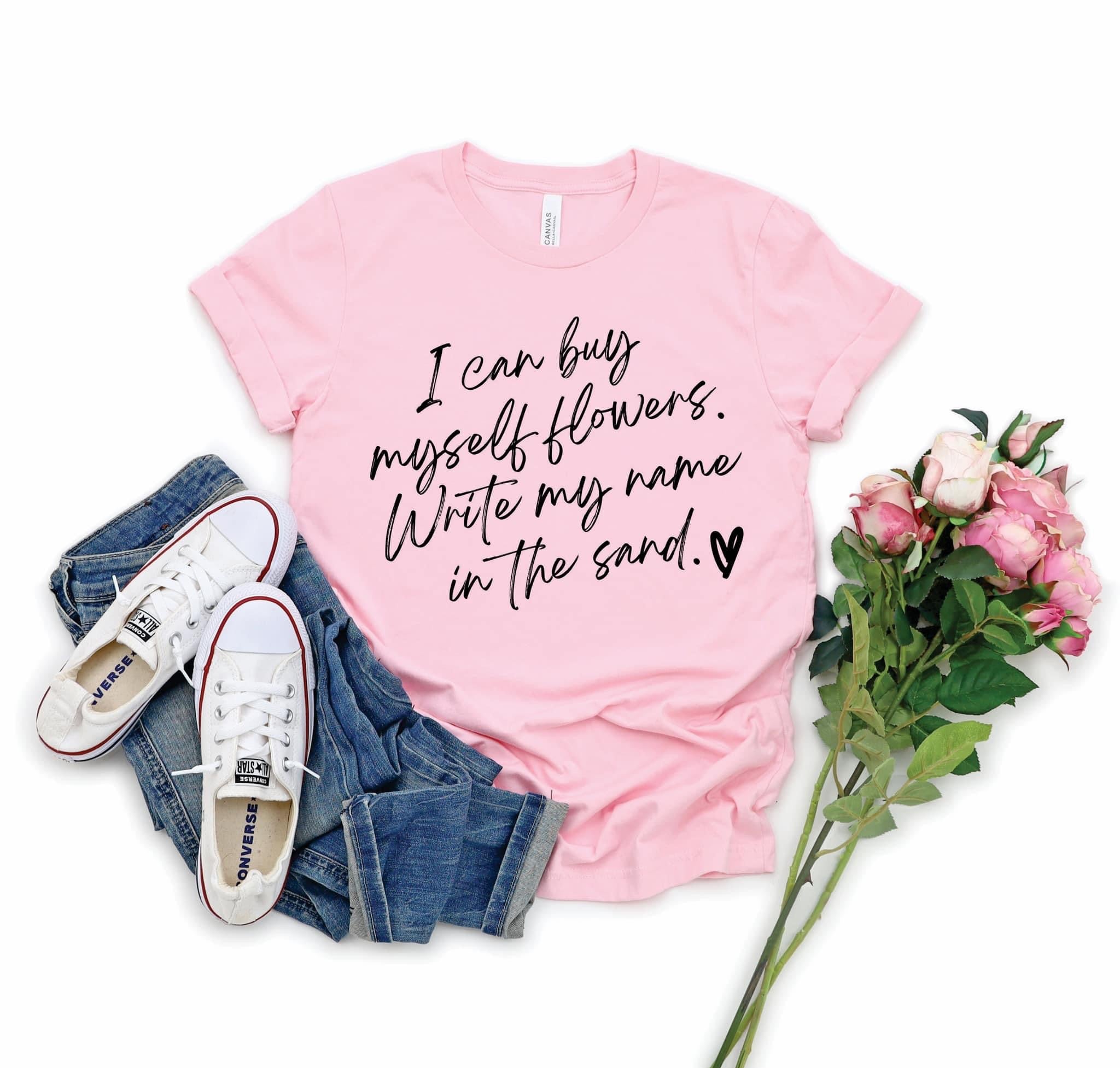 I can buy myself flowers tee - Anchor Fusion Boutique