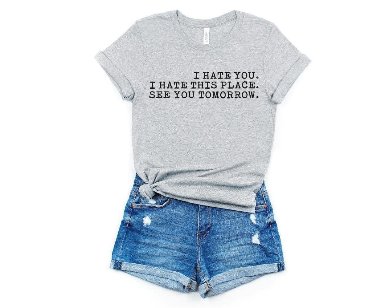 I Hate You Tee - Anchor Fusion Boutique