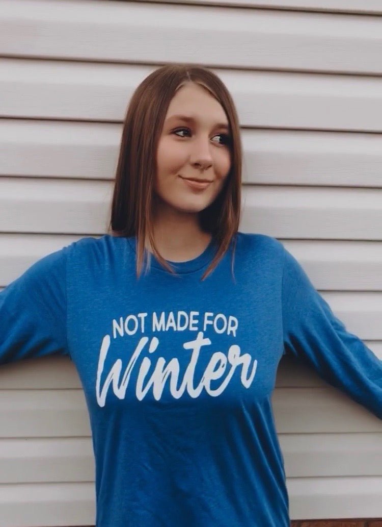 Not Made For Winter Tee - Anchor Fusion Boutique