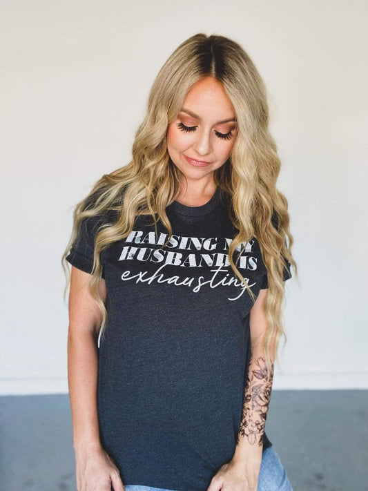 Raising My Husband Tee - Anchor Fusion Boutique